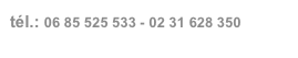 tél.: 06 85 525 533 - 02 31 628 350
