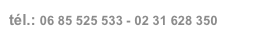 tél.: 06 85 525 533 - 02 31 628 350